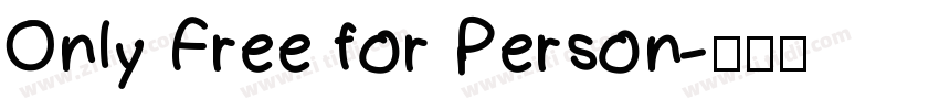 Only Free for Person字体转换